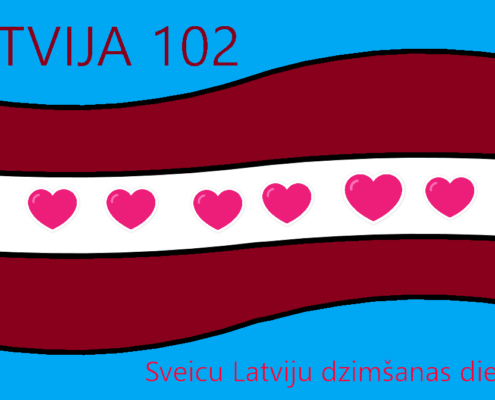 Sagaidot Latvijas dzimšanas dienu